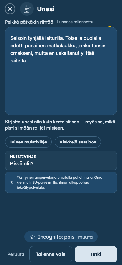 Kuvitteellinen esimerkki: Tallenna unesi
